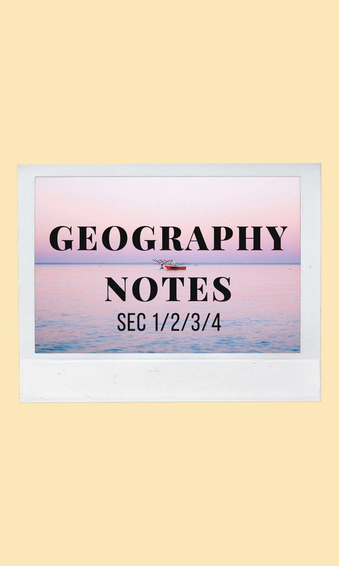 GEOGRAPHY NOTES (TYPED OUT) UPDATED SEC 4 NOTES, Hobbies & Toys, Books ...