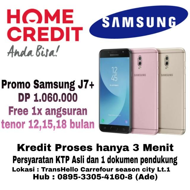 Kredit Samsung Galaxy J7+ bisa tanpa kartu kredit mall season city