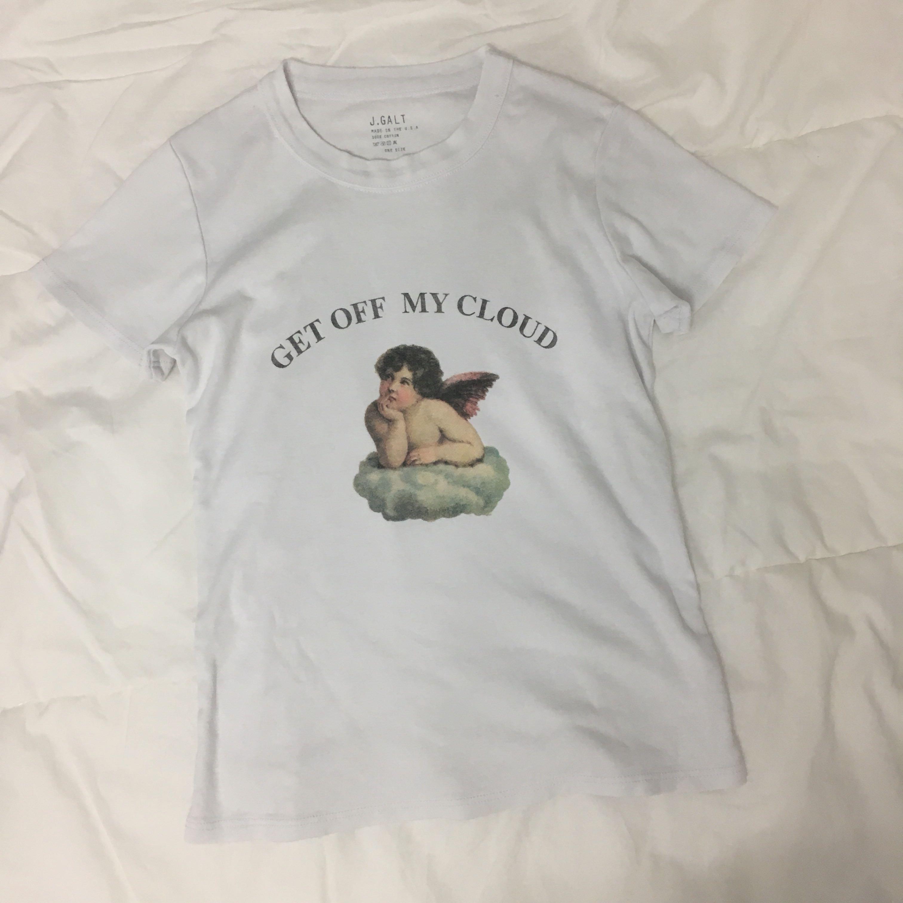 get off my cloud shirt