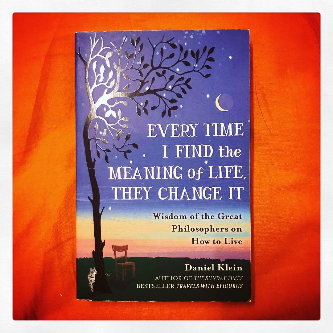 Every Time I Find The Meaning Of Life They Change It By Daniel Klein Books Stationery Books On Carousell