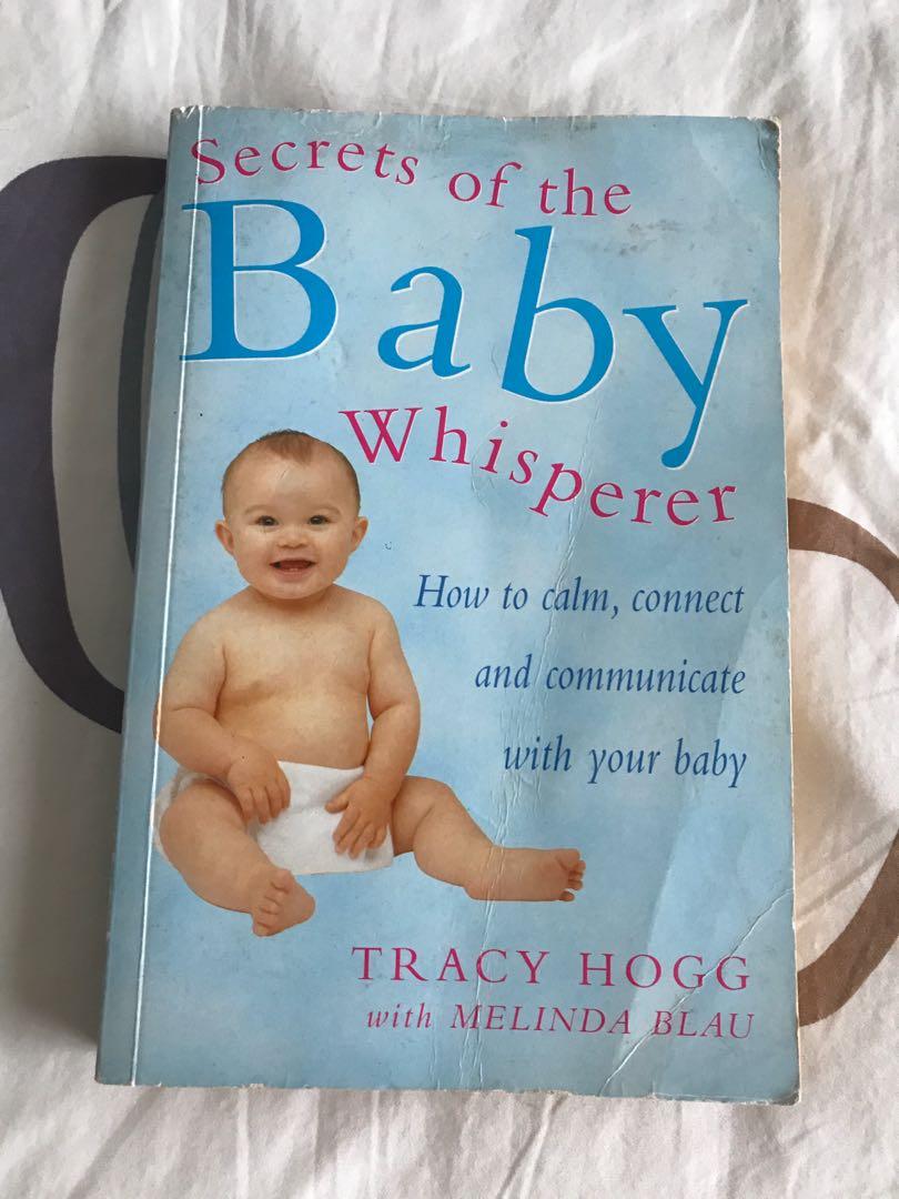 Secrets Of The Baby Whisperer How To Calm Connect And