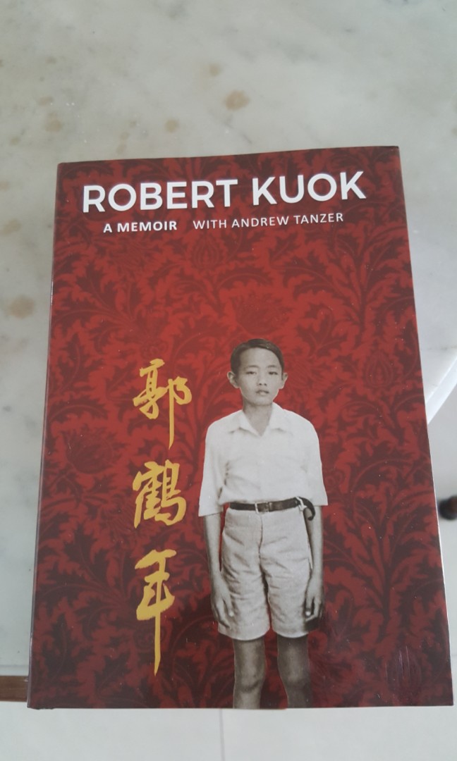 Robert Kuok A Memoir With Andrew Tanzer Books Stationery Non Fiction On Carousell