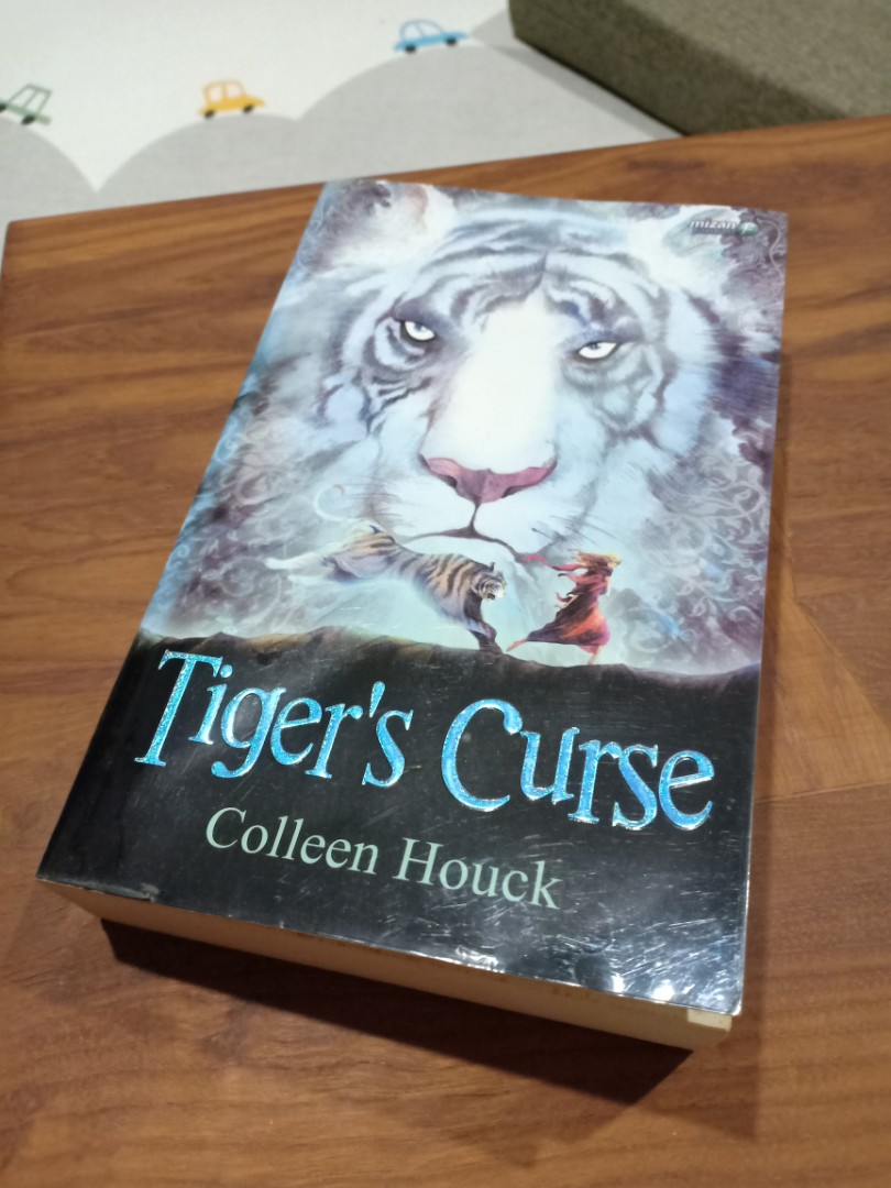 Tiger S Curse Colleen Houck Novel Terjemahan Rame Pisannn Buku Alat Tulis Buku Di Carousell