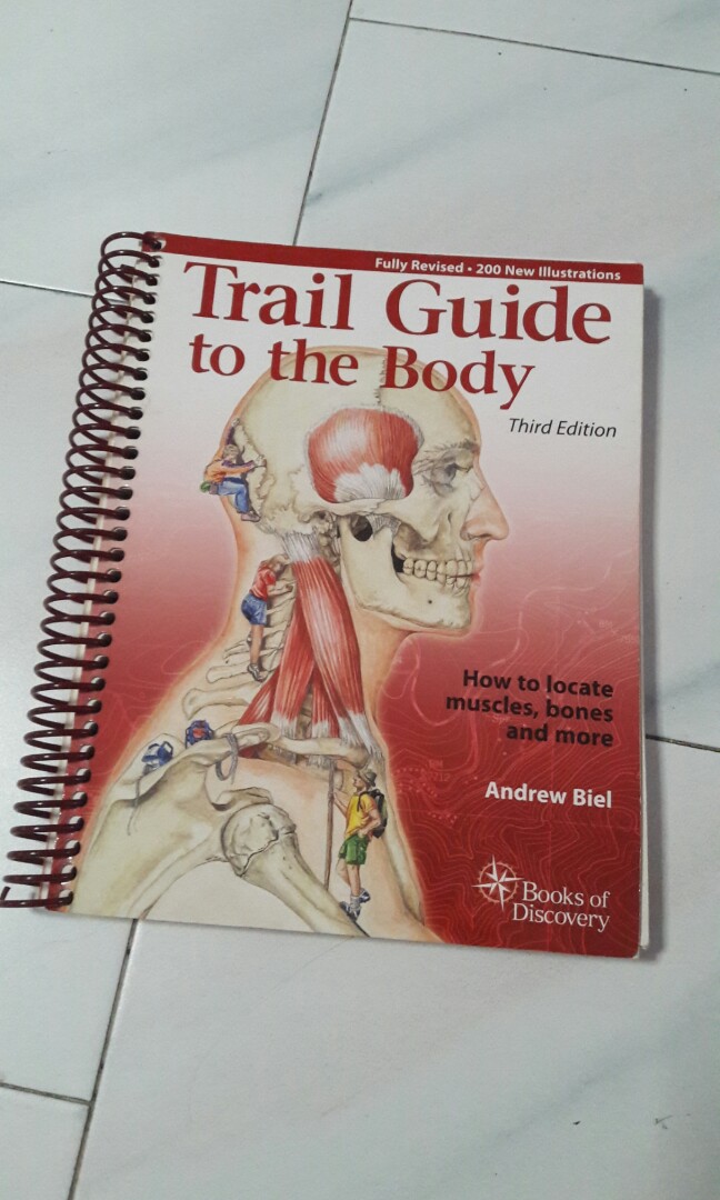 Trail guide to the body, third edition, by Andrew Biel, Hobbies & Toys, Books & Magazines