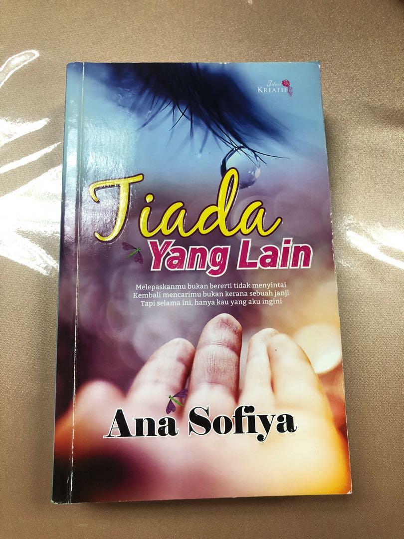 Tiada Yang Lain By Ana Sofiya Books Stationery Fiction On Carousell