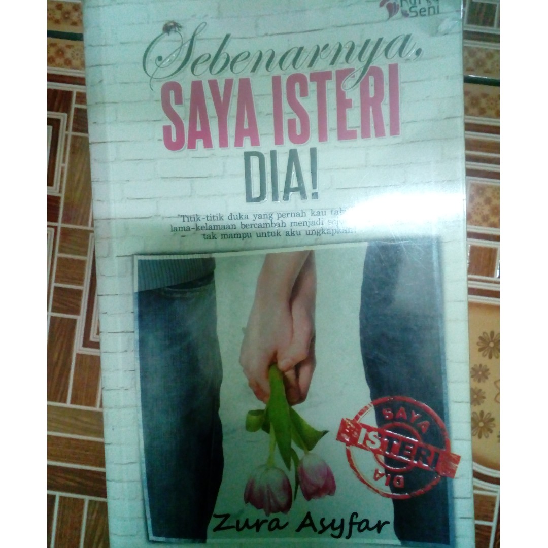 Preloved Novel Sebenarnya Saya Isteri Dia Books Stationery