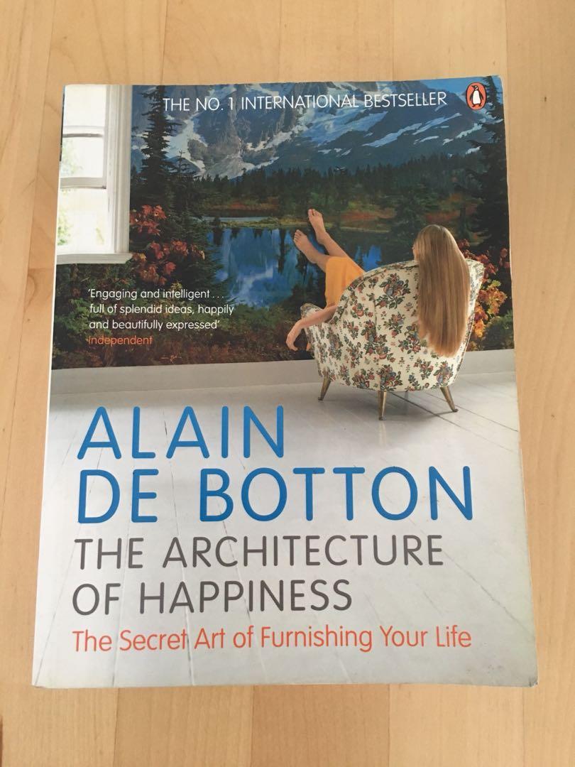The Architecture Of Happiness By Alain De Botton Books