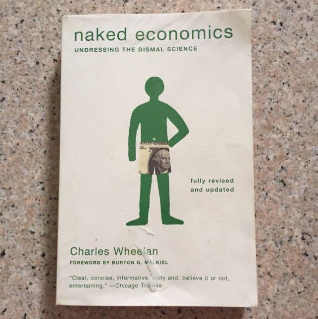 Naked Economics Undressing The Dismal Science Books Stationery