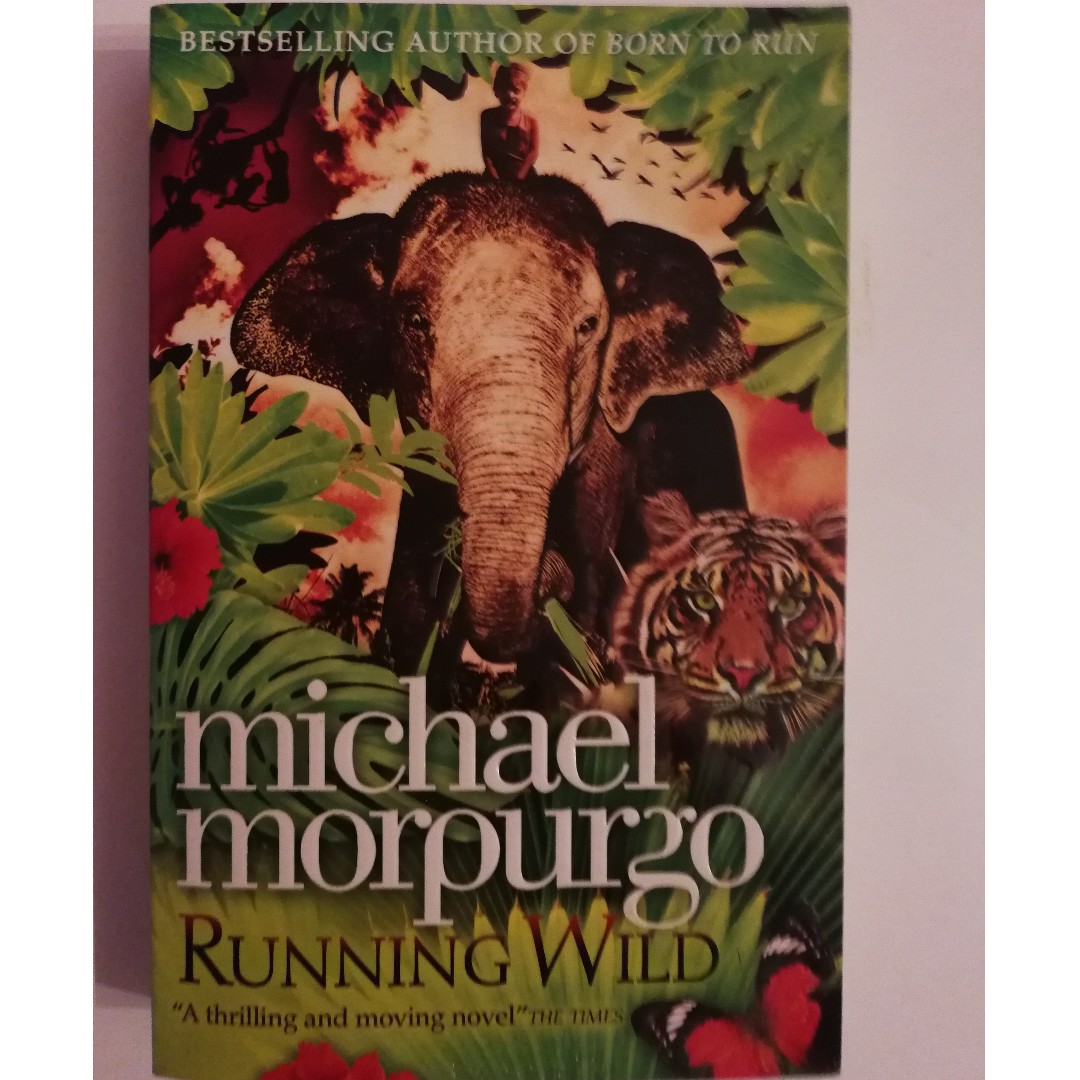 Running Wild Michael Morpurgo Books Stationery Fiction On Carousell