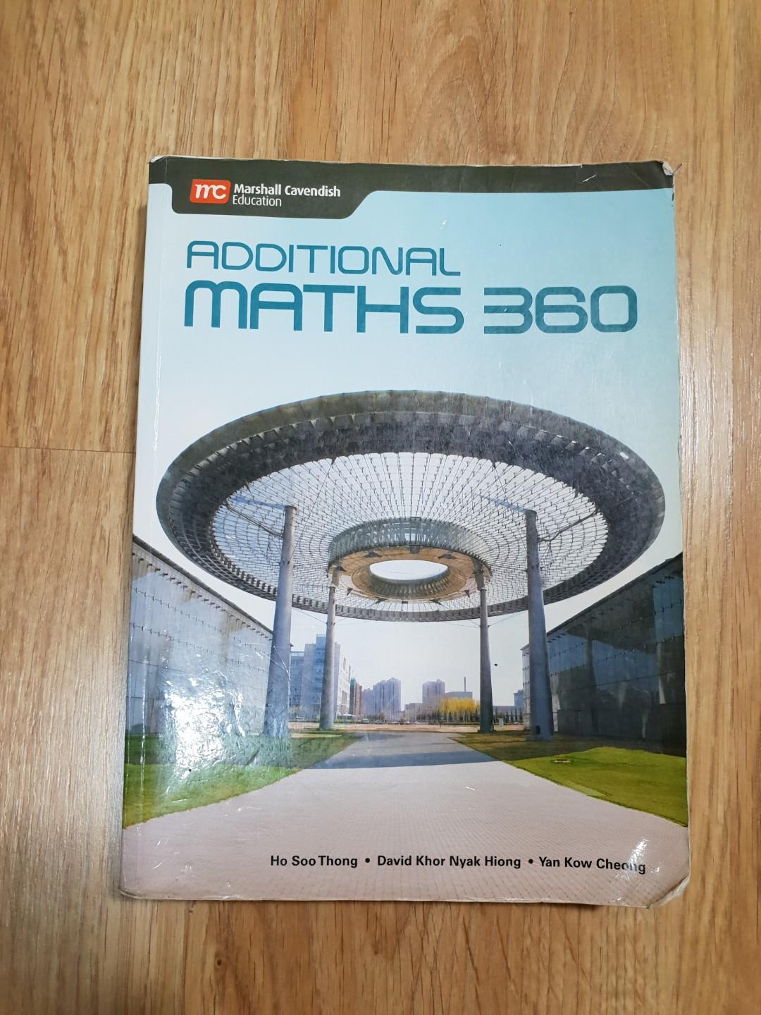 Additional Math 360 (Category: Assessment Books) located in Singapore. Submitted by pablowdrew (Listing ID 200355305, Image 1). Description: Almost brand new A Math textbook used for upper secondary (sec 3 and sec 4) in preparation for the O Level Cambridge exam. Original price: $33 there are no folds or torn pages in the book. condition is around 9.5/10.
