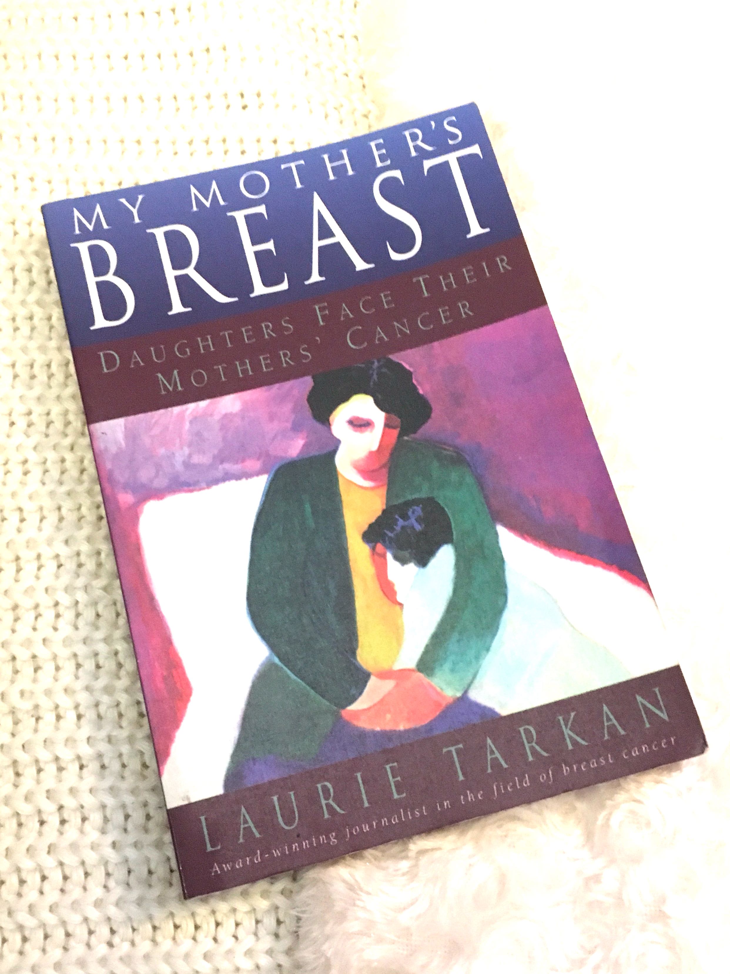My Mothers Breast: Daughters Face Their Mothers Cancer