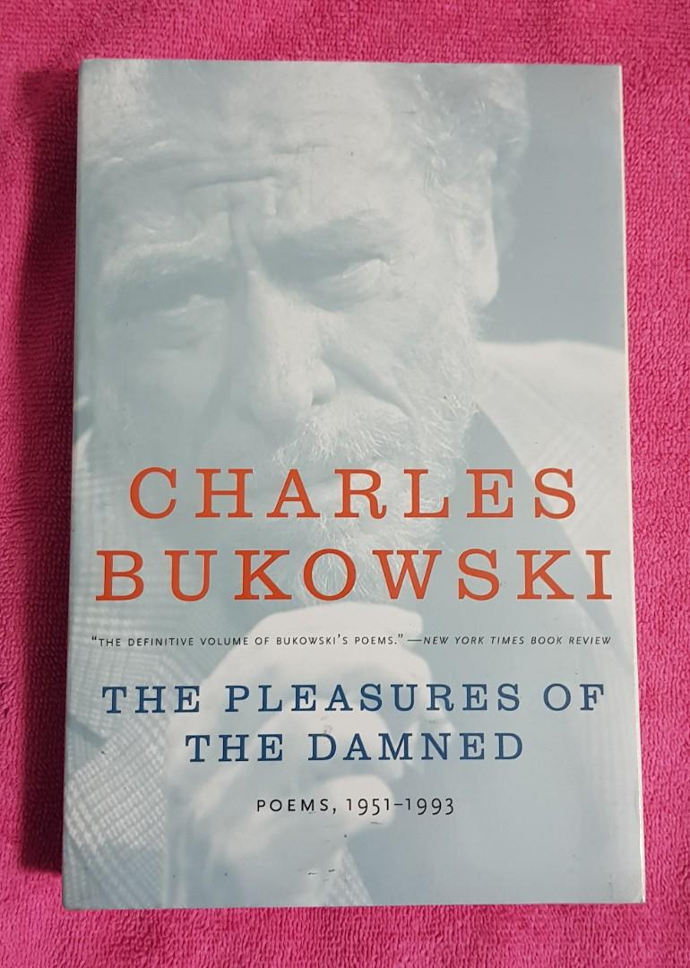 The Pleasures Of The Damned By Charles Bukowski Books Books On Carousell
