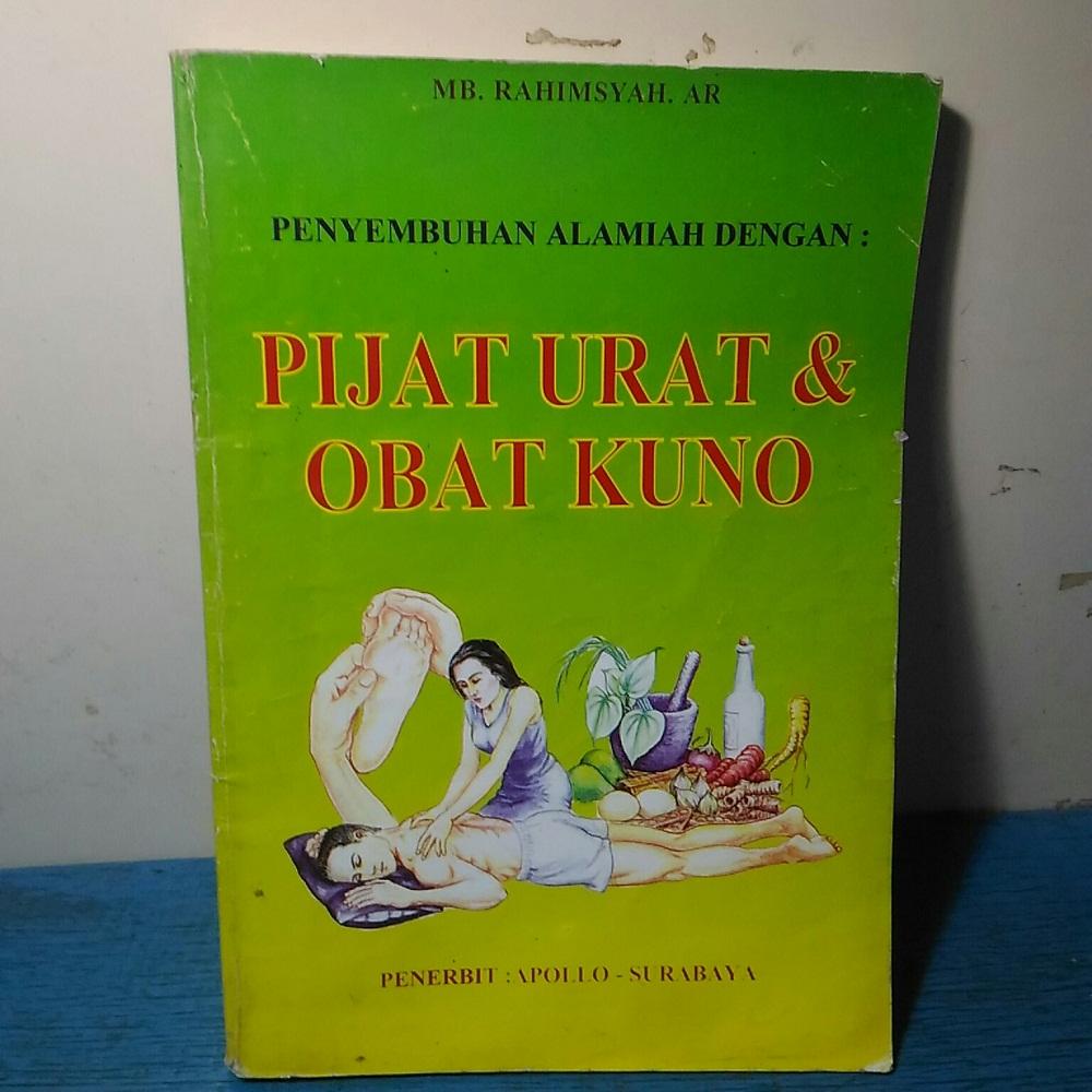 Buku Penyembuhan Alamiah Dengan Pijat Urat Dan Obat Kuno Refleksi