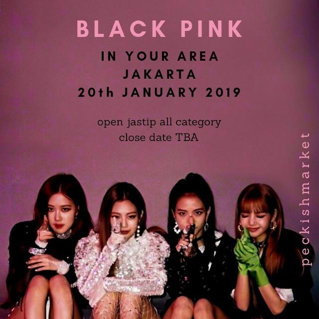 Blackpink In Your Area 2019 Jakarta Jastip Blackpink Jasa Titip Tiket Konser Kpop Tiket Voucher Tiket Acara Di Carousell