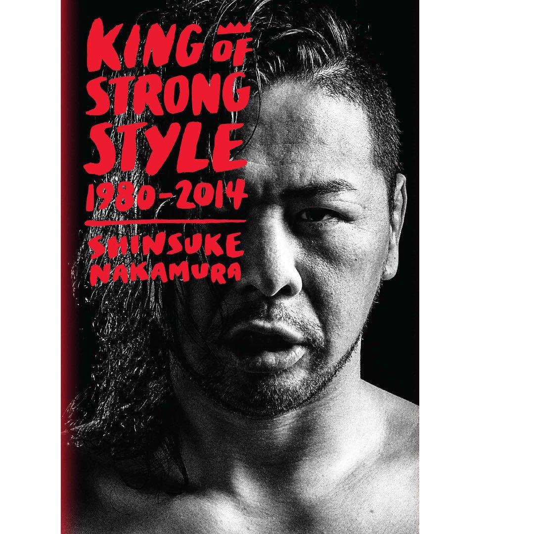 King Of Strong Style 1980 14 Book By Shinsuke Nakamura Books Stationery Non Fiction On Carousell