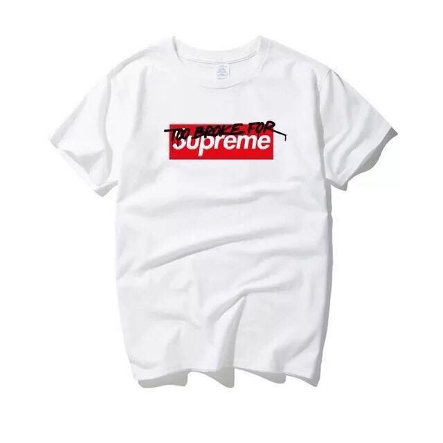 Too broke 2025 for supreme shirt