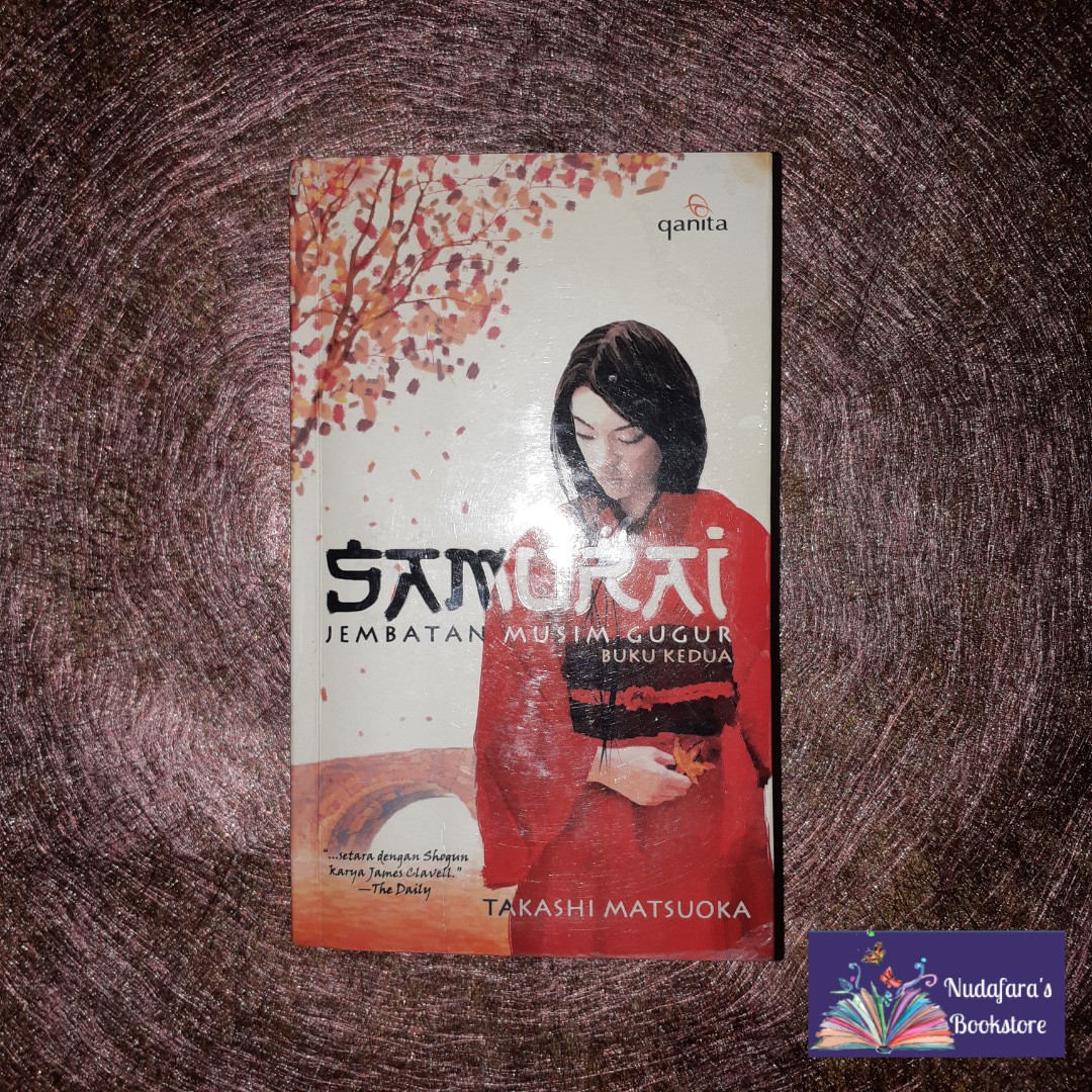 Novel Samurai Jembatan Musim Gugur Buku Kedua Takashi Matsuo