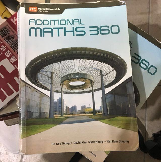 Additional Maths 360 (Category: Textbooks) located in Singapore. Submitted by yeoyeos (Listing ID 137193421, Image 1). Description: Original $33.