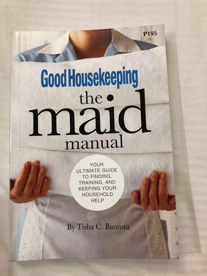 Good housekeeping The Maid manual (Category: Storybooks) located in Pasig City. Submitted by seconds4pas (Listing ID 202548769, Image 1). Description: Decluttering Almost brand new #ukayfever.