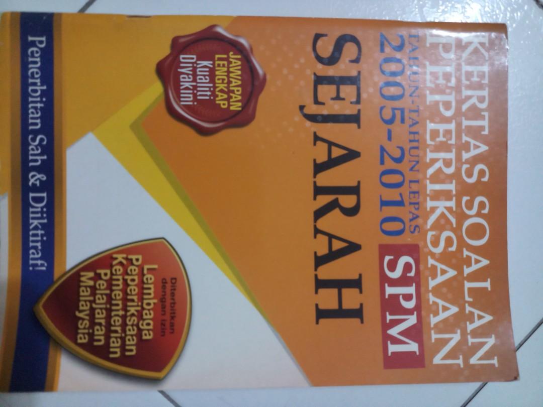 Kertas Soalan Tahun Tahun Lepas Spm 2005 2010 Sejarah Books Stationery Books On Carousell