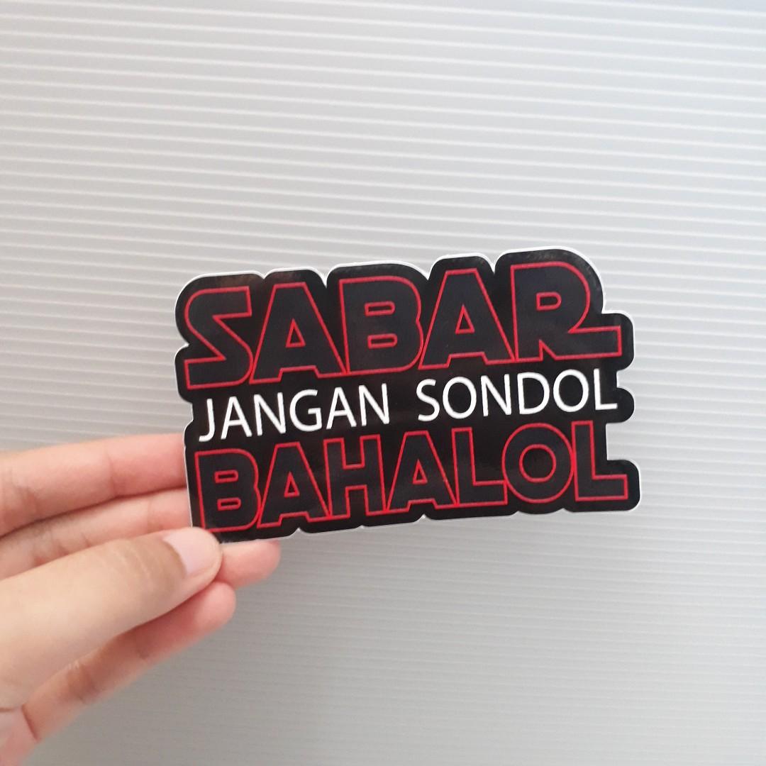 Jgn Sondol Sabar Bahalol Vinyl Sticker Motorcycles Motorcycle Accessories On Carousell To connect with fckoff, sign up for facebook today. jgn sondol sabar bahalol vinyl sticker
