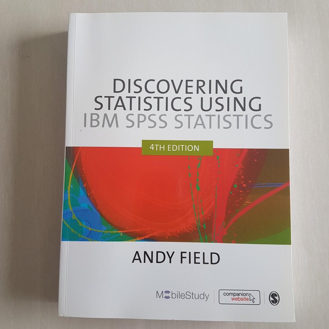 Discovering Statistics Using Ibm Spss Statistics By Andy Field Books Stationery Textbooks Tertiary On Carousell