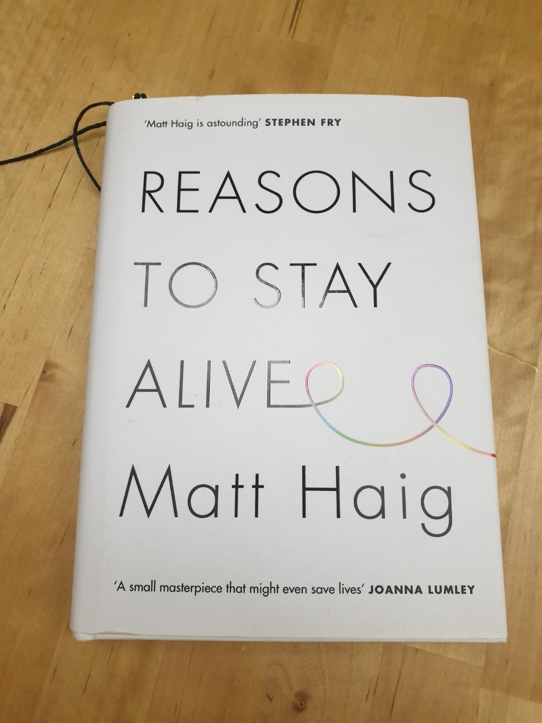 Reasons To Stay Alive Matt Haig Books Stationery Non Fiction On Carousell