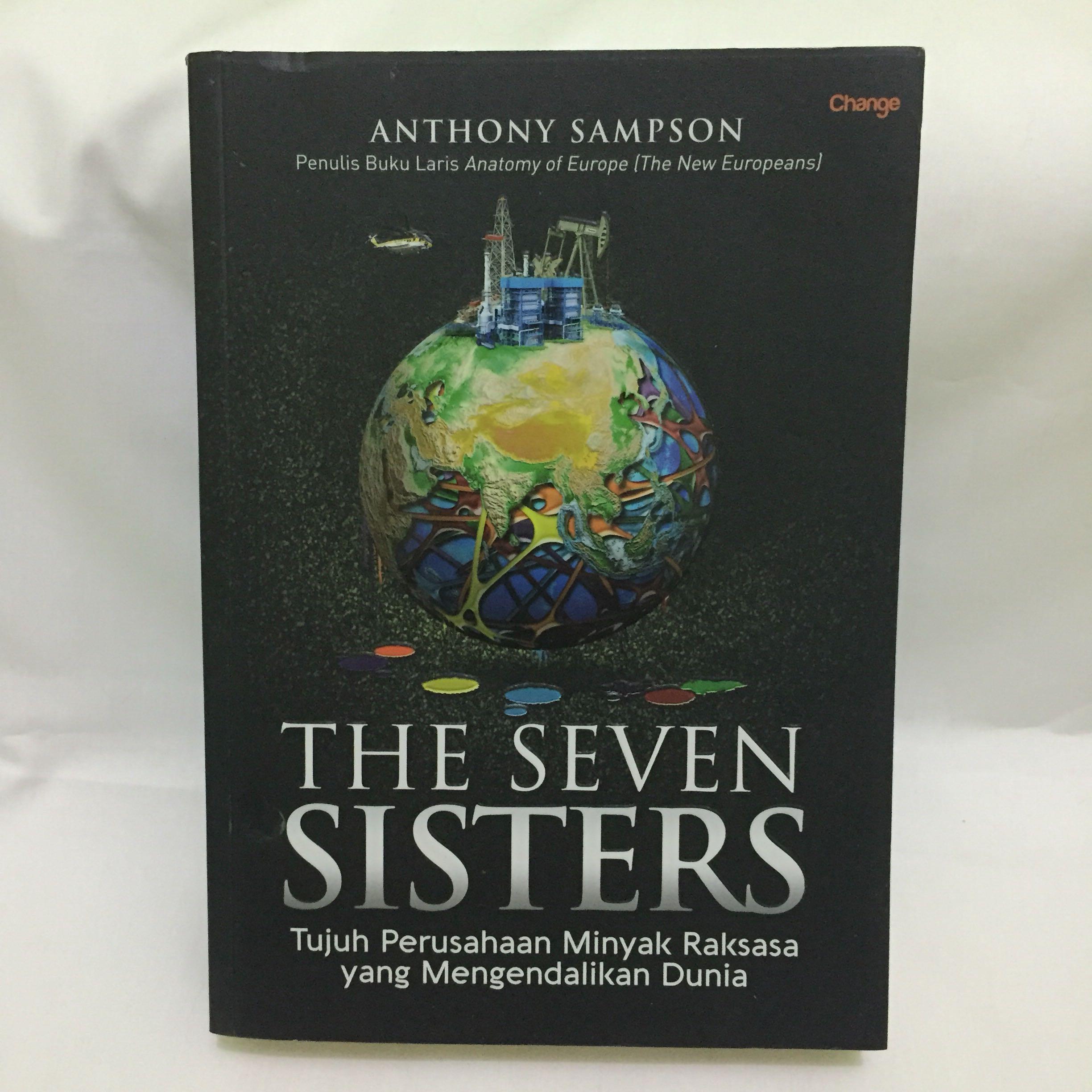 The Seven Sisters Tujuh Perusahaan Minyak Raksasa yang Mengendalikan
