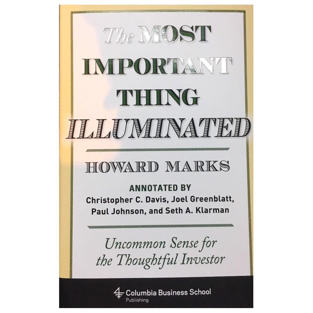 The Most Important Thing Illuminated Uncommon Sense For The