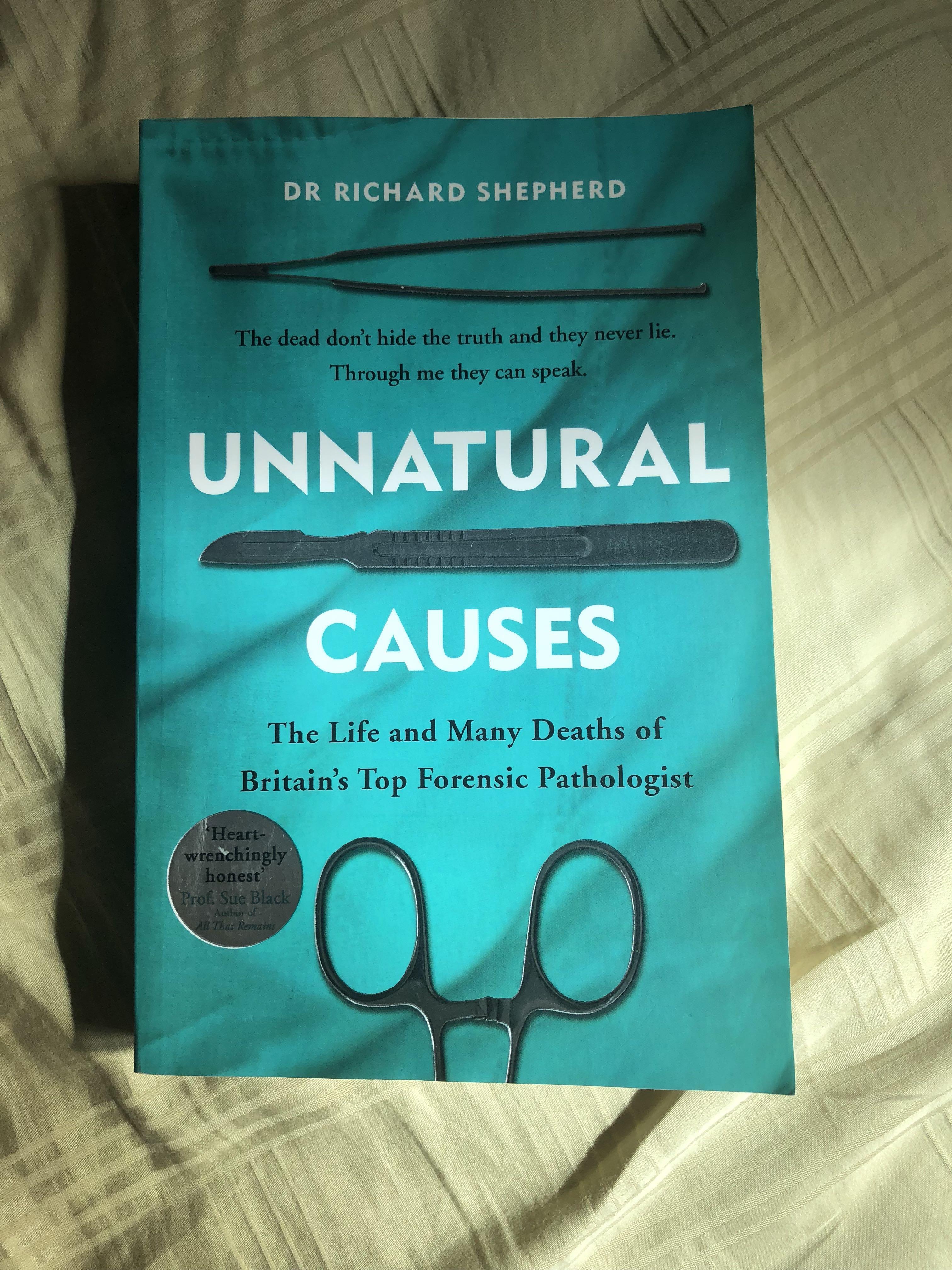 Unnatural Causes By Dr Richard Shepherd Books Stationery Non Fiction On Carousell