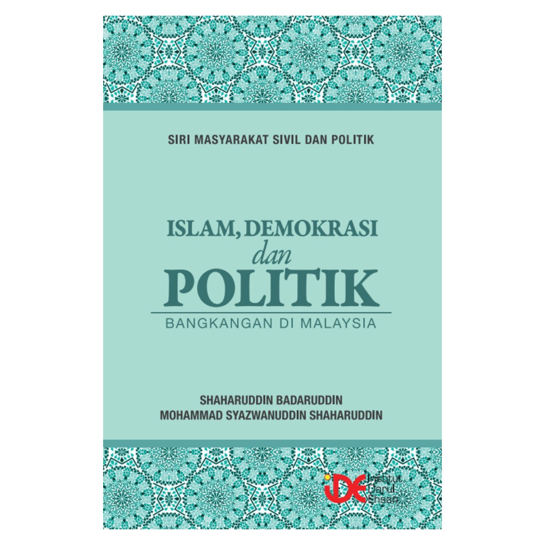 Islam Demokrasi Dan Politik Bangkangan Di Malaysia Books Stationery Books On Carousell
