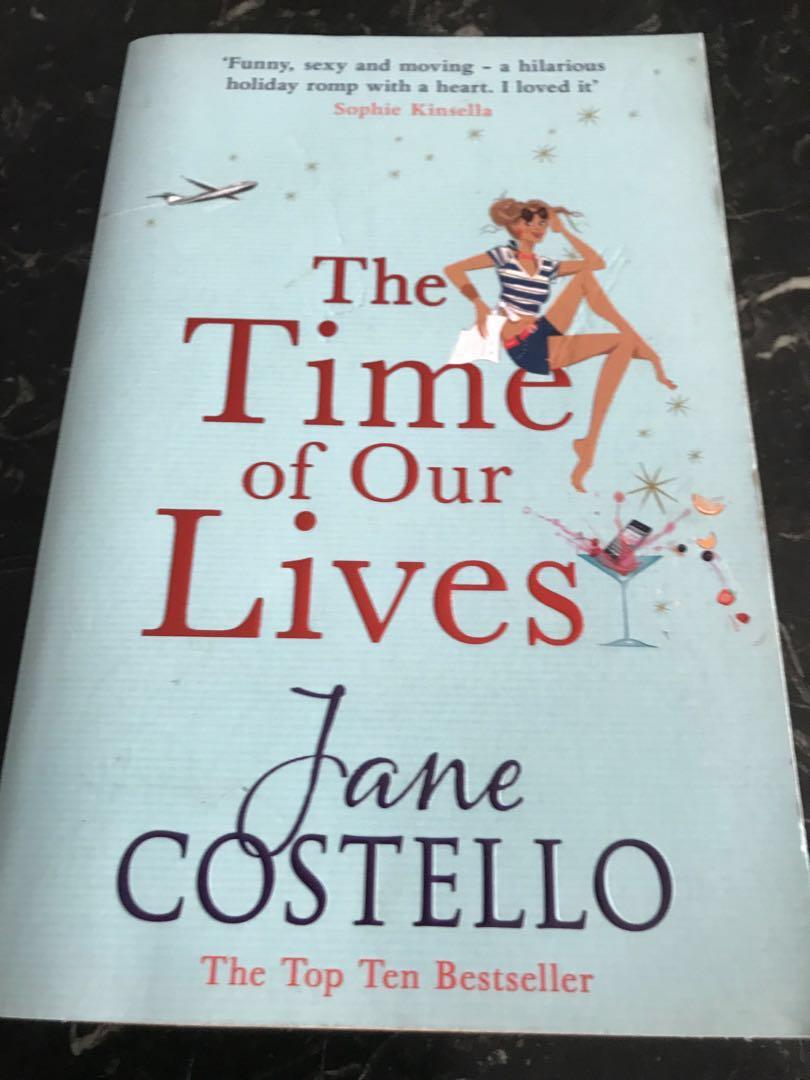 The Time Of Our Lives By Jane Costello With Free Local Normal Mail Books Stationery Fiction On Carousell