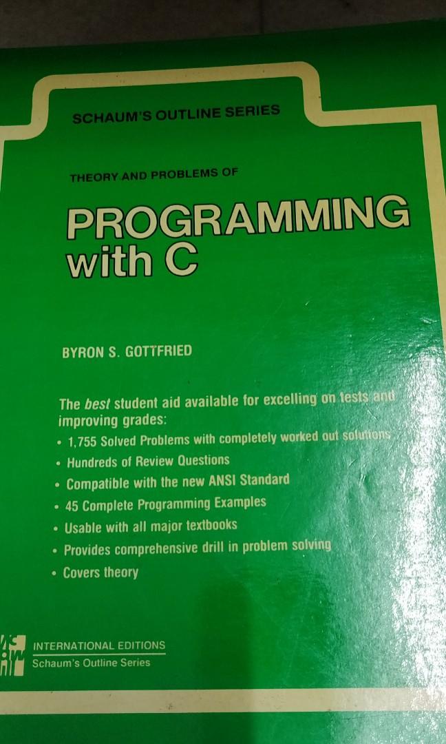 Programming witg C (Category: Office & Business Technology) located in Singapore. Submitted by wongchl (Listing ID 207210907, Image 1). Description: Theory and problems of programming with C by Byron S. Gottfried.