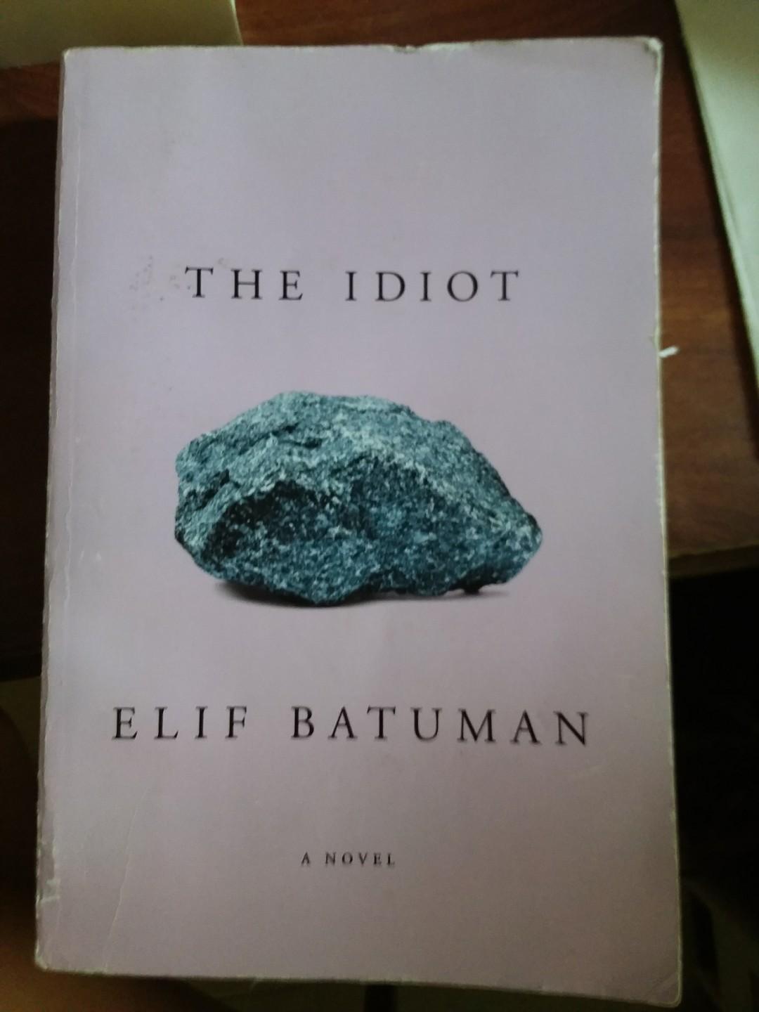 The Idiot By Elif Batuman Fiction Book Books Stationery Fiction On Carousell