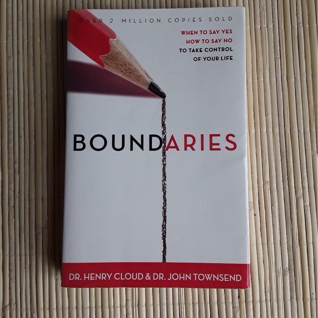 Boundaries When To Say Yes How To Say No To Take Control Of Your Life Books Stationery Fiction On Carousell