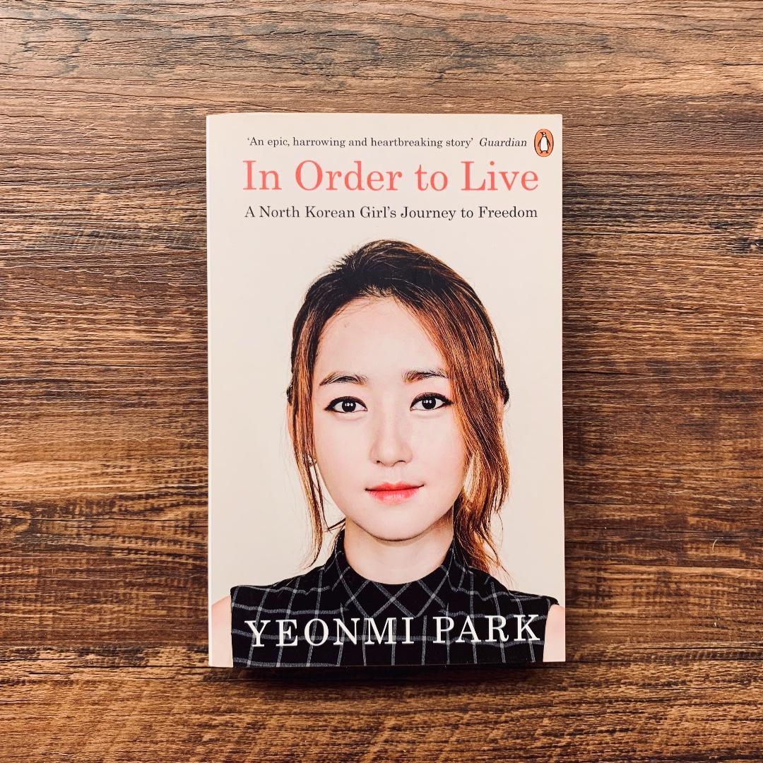 In Order To Live A North Korean Girl S Journey To Freedom By