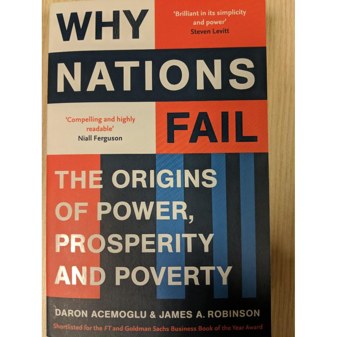 Why Nations Fail The Origins Of Power Prosperity And Poverty