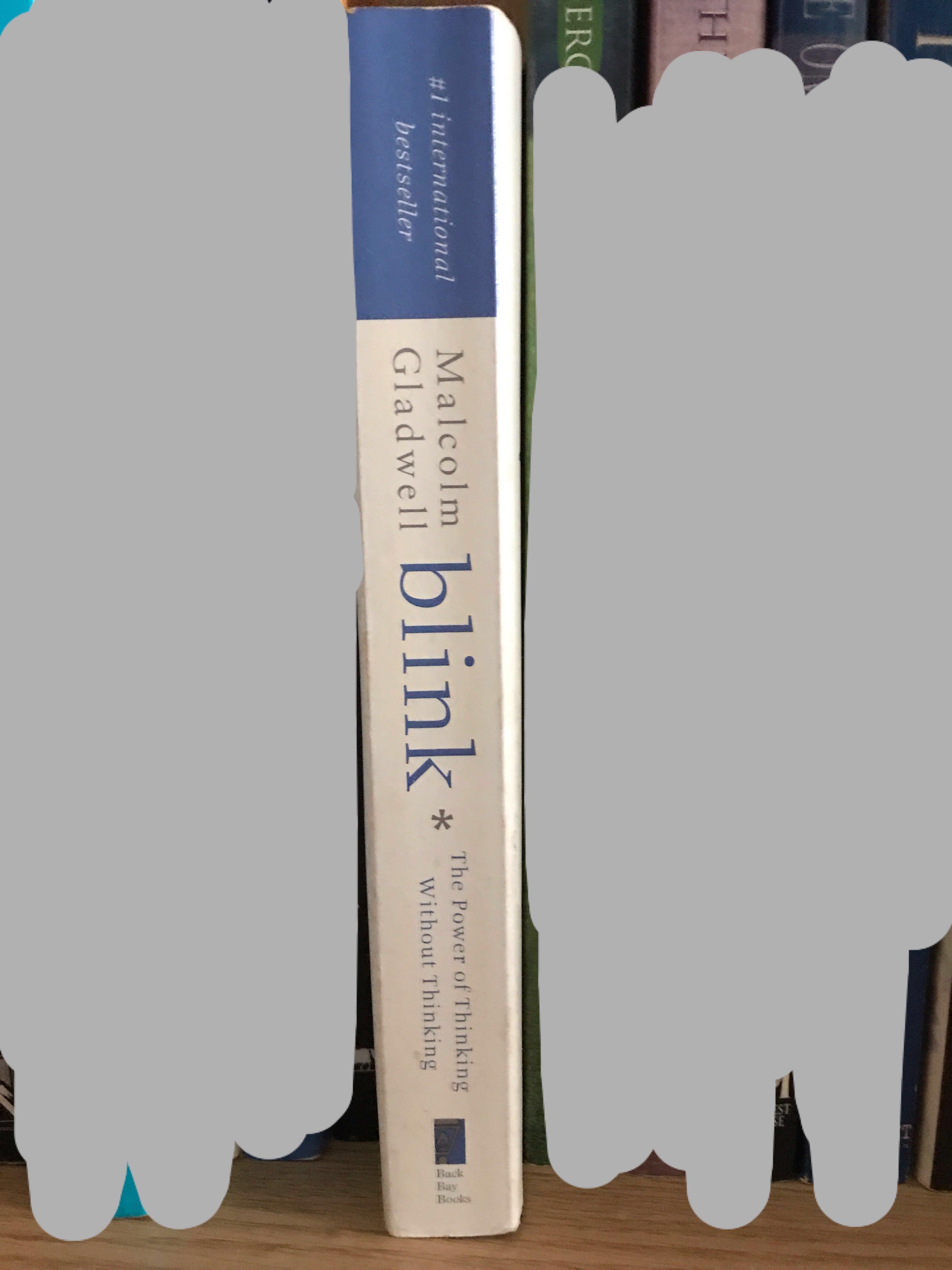 Blink The Power Of Thinking Without Thinking Malcolm Gladwell