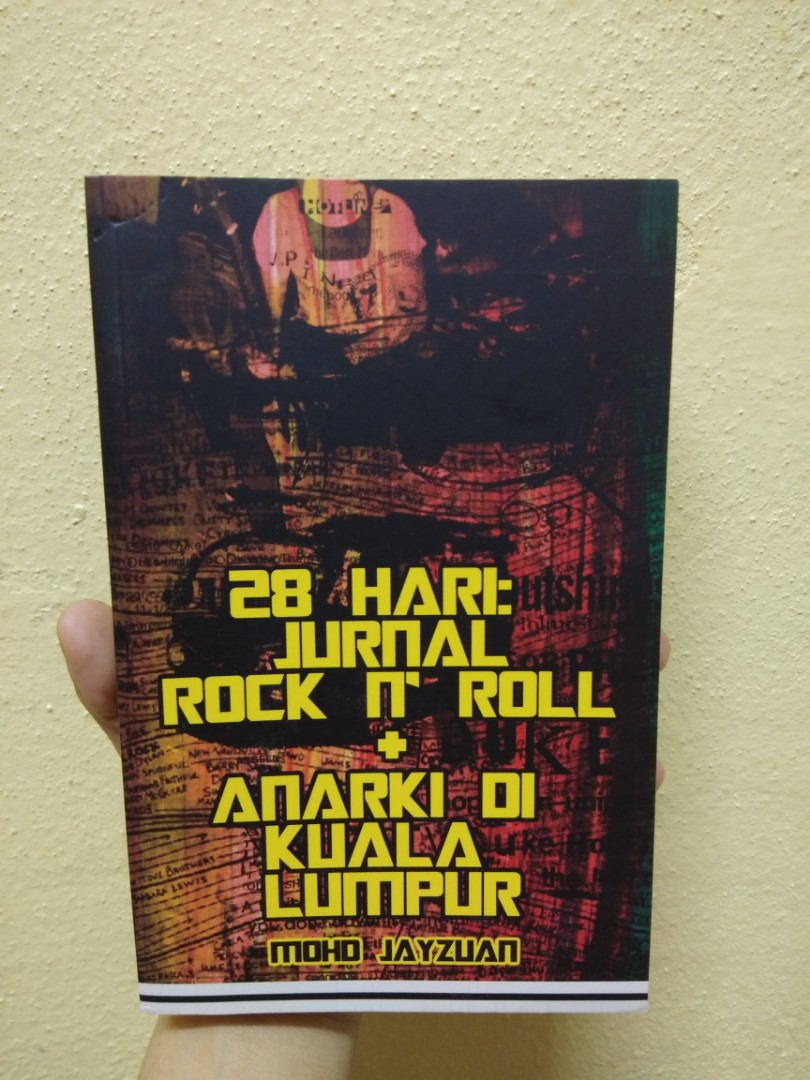 28 Hari Rock N Roll Anarki Di Kuala Lumpur 2 In 1 Book Books Stationery Books On Carousell