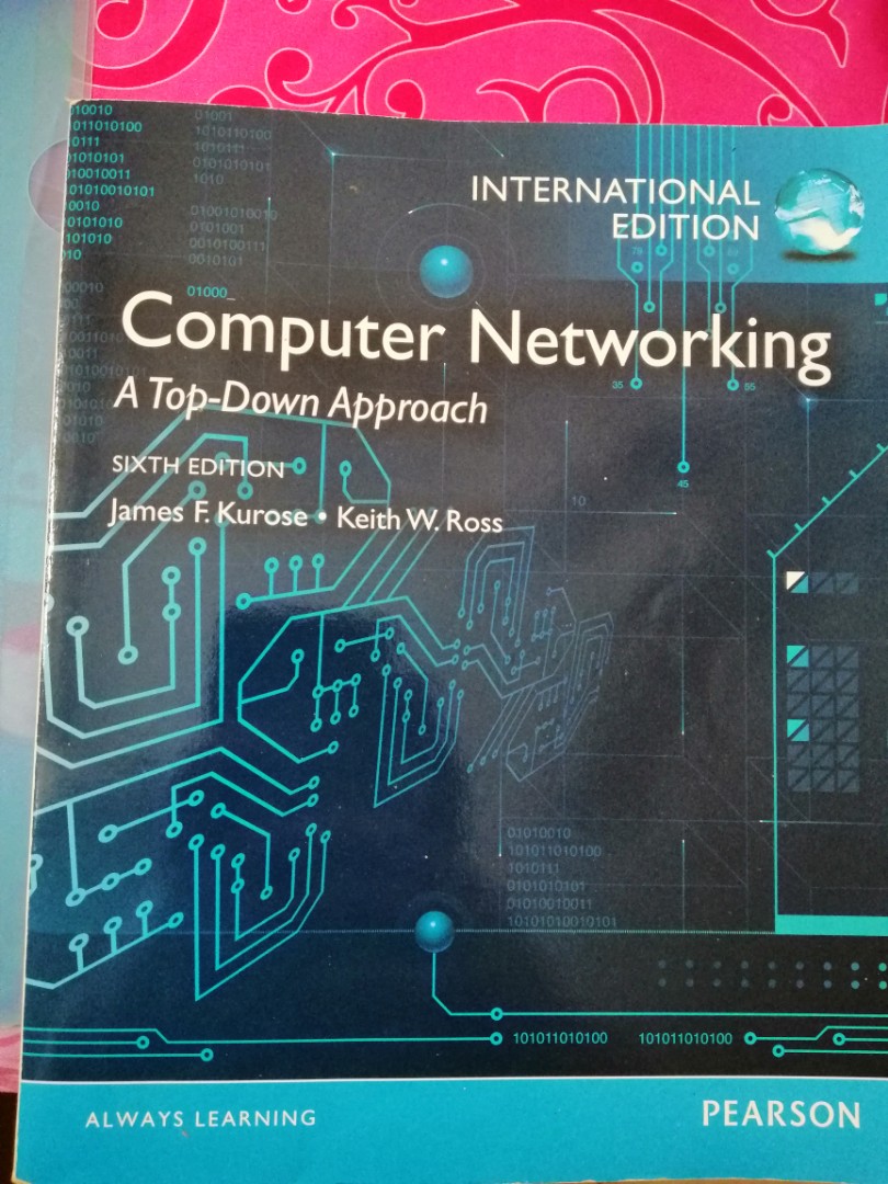 Book for NUS module EE4204 Computer Networking A Top Down approach