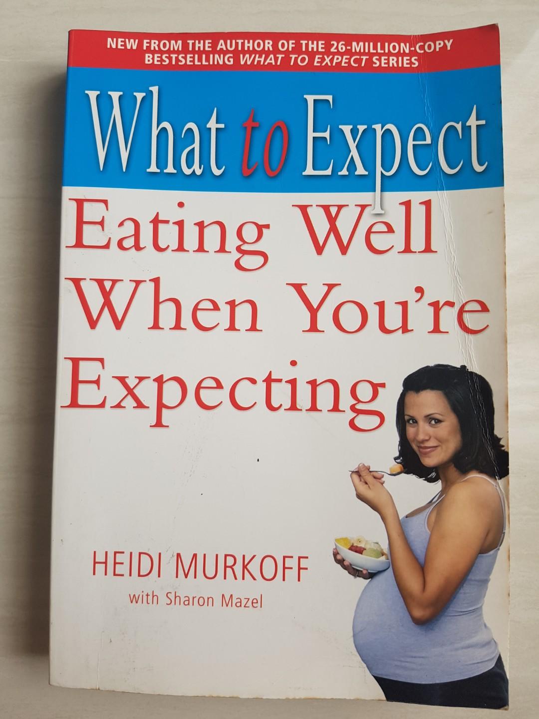 What To Expect Eating Well When You Re Expecting Books