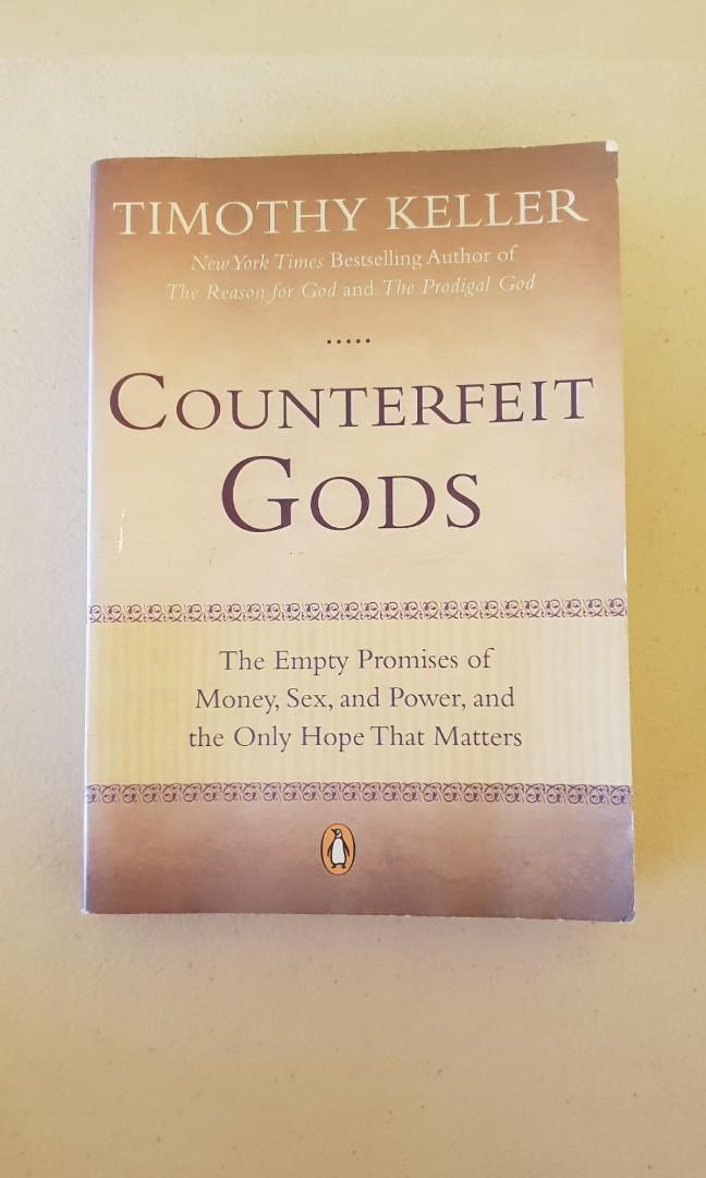 Counterfeit Gods By Timothy Keller Books Books On Carousell