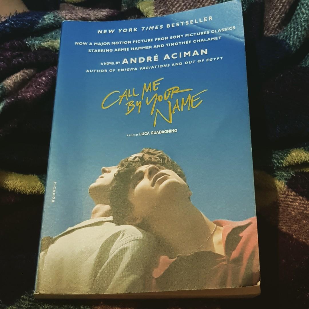 Call Me By Your Name By Andre Aciman Hobbies Toys Books Magazines Religion Books On Carousell