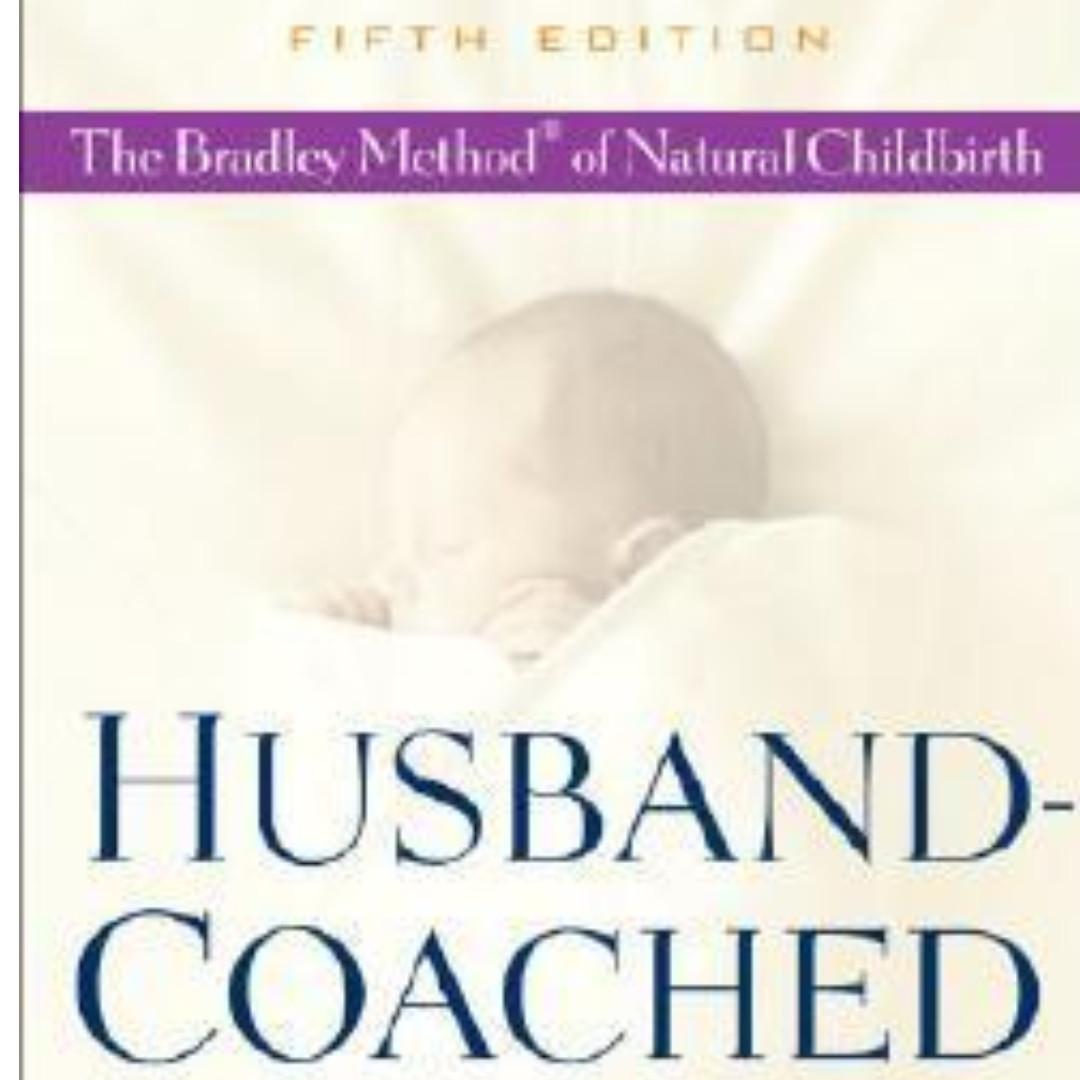 Husband Coached Childbirth The Bradley Method Of Natural Childbirth Books Stationery Non Fiction On Carousell