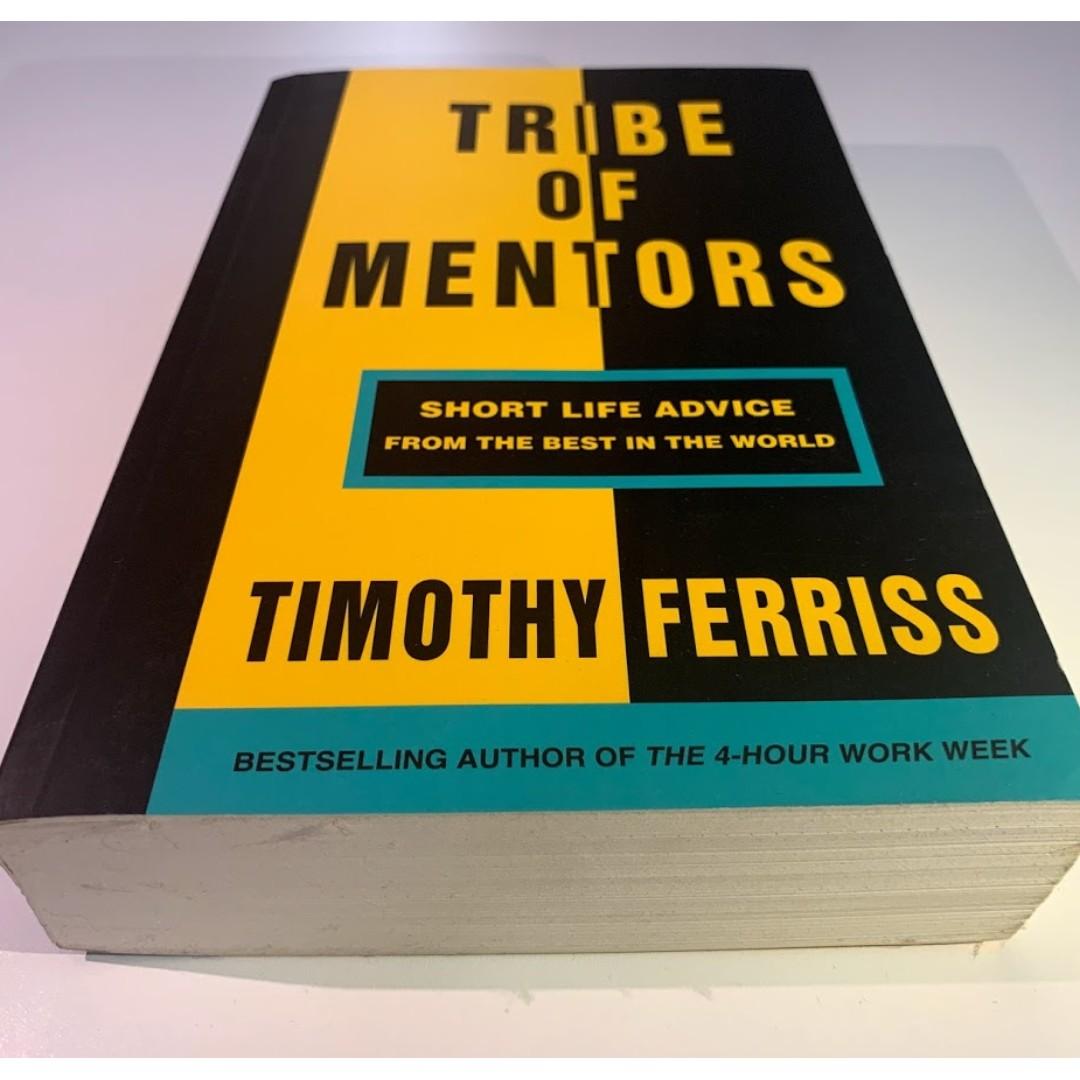 Tribe of Mentors: Short Life Advice from the Best in the ...