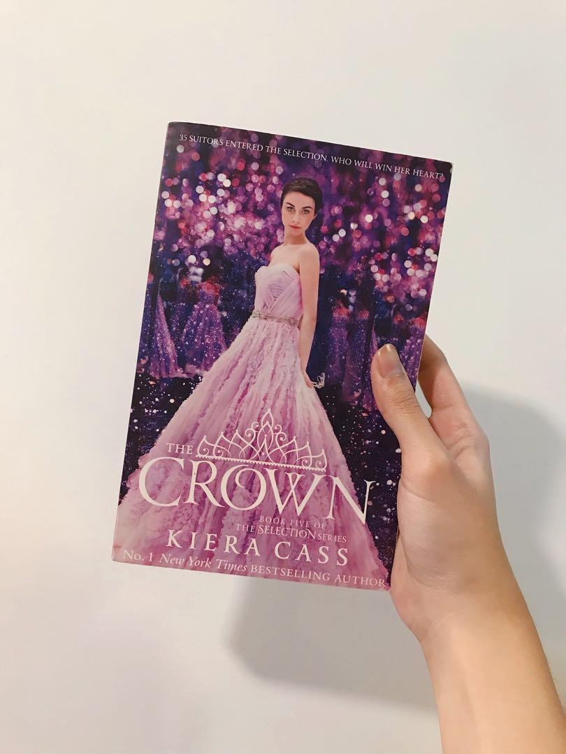 The Crown By Kiera Cass The Selection Series Book 5 Books Stationery Books On Carousell