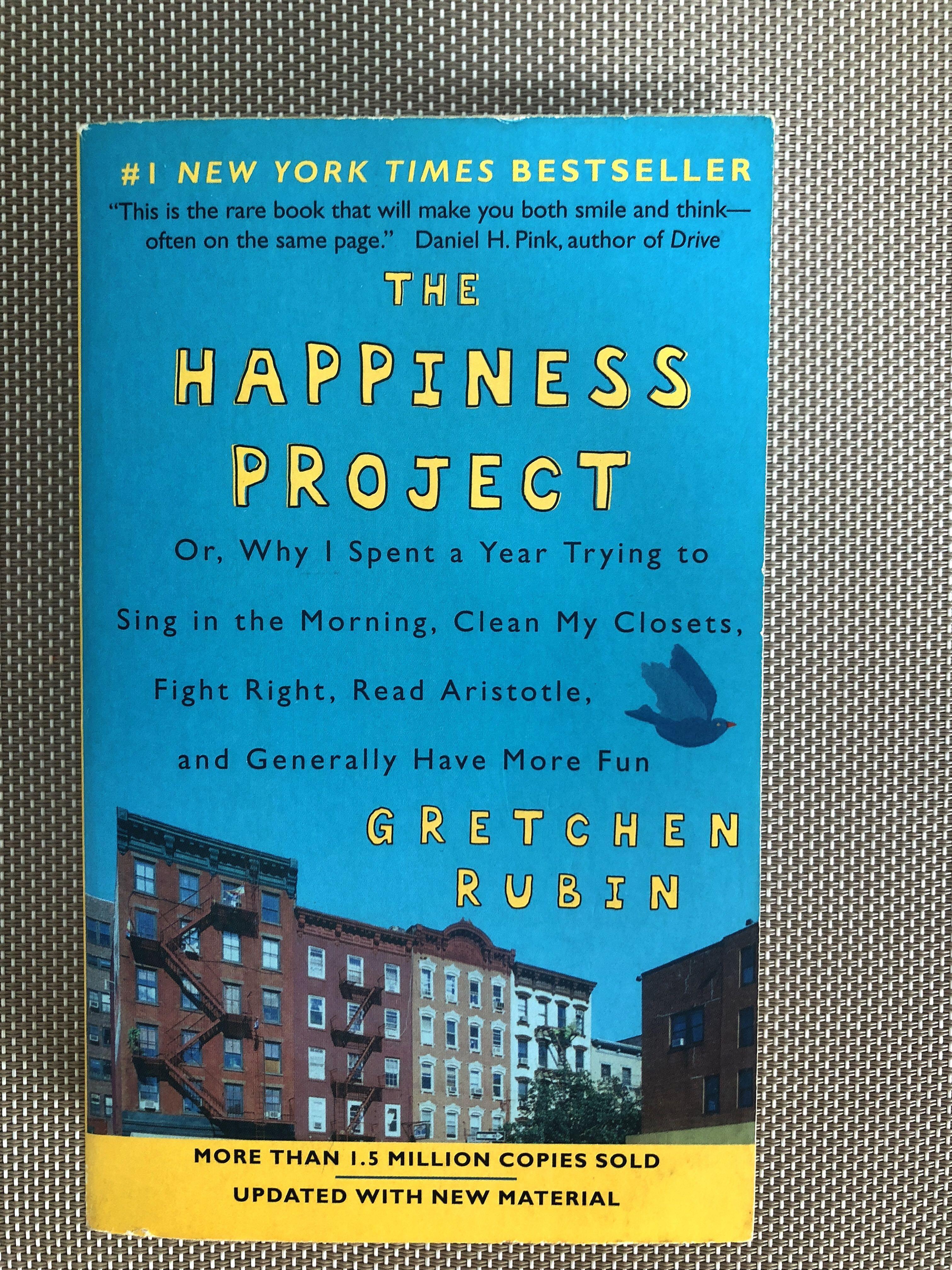 Gretchen Rubin The Happiness Project Revised Edition Or Why I