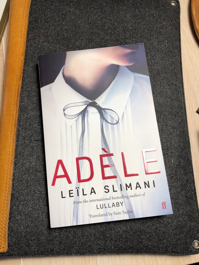 Adele By Leila Slimani Books Stationery Fiction On Carousell