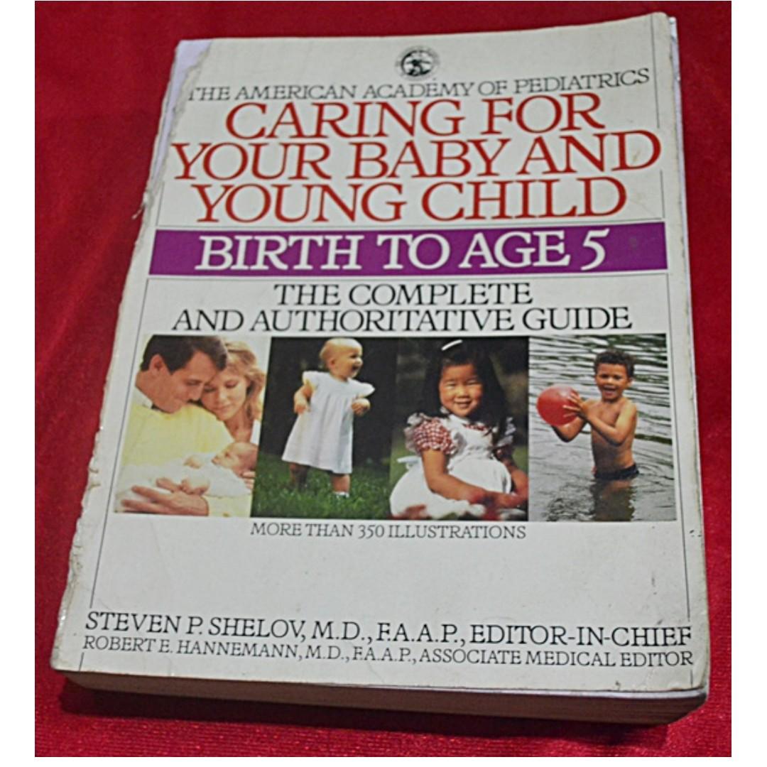 Caring for your baby and Young Child, Birth to Age 5: the Complete and ...