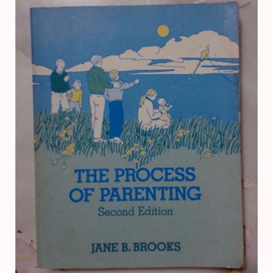 The Process Of Parenting 2nd Edition Jane B Brooks Books